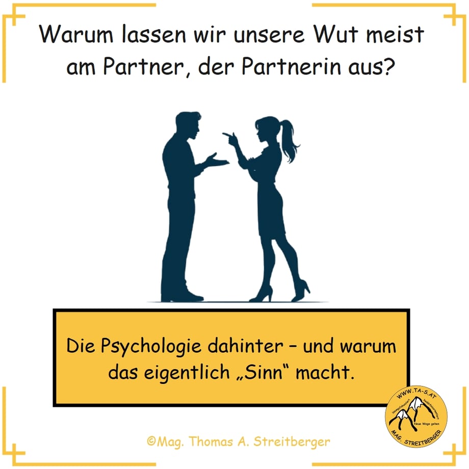 Warum wir unsere Wut meist am Menschen auslassen, den wir am meisten lieben