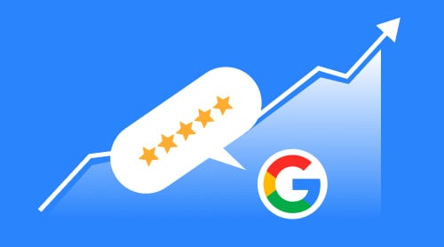How to Increase Reviews on Google: Everything You Need to Know
